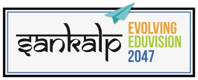 SANKALP 2047 — Evolving EduVision